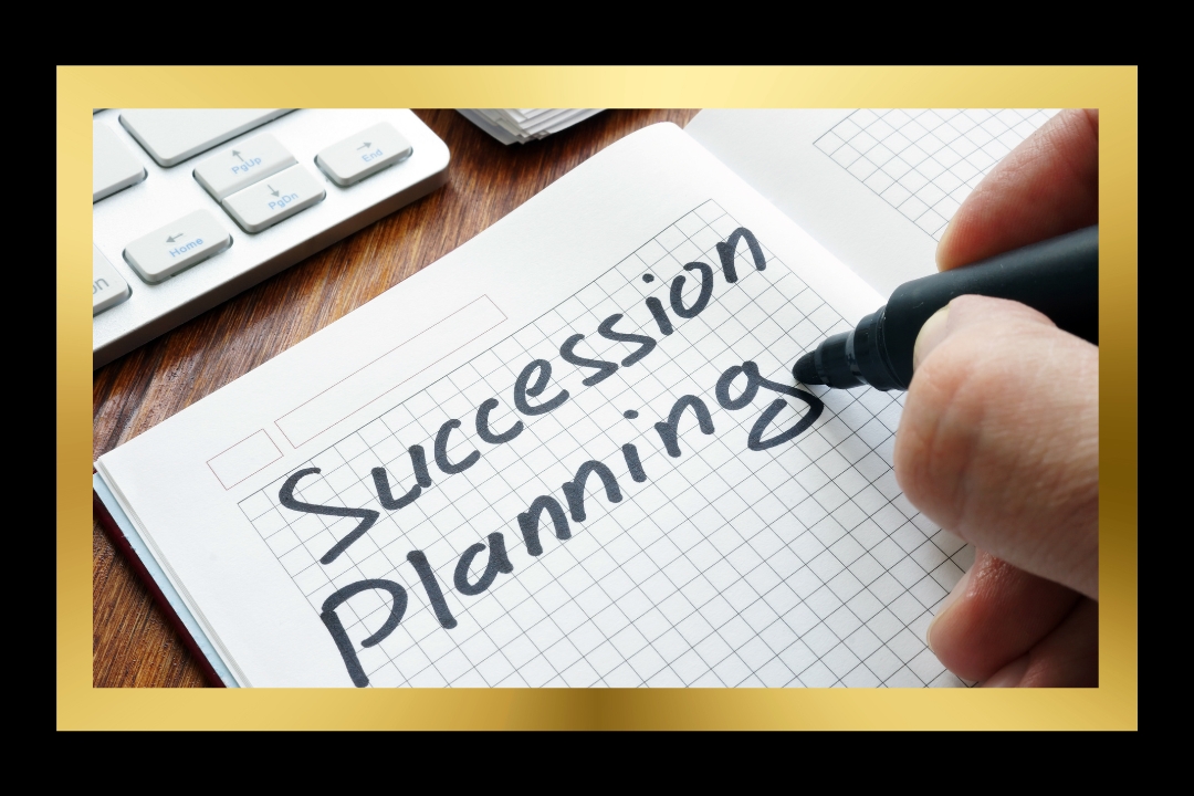 Succession Planning: Passing Down Your Business